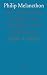 Philip Melancthon: The Witt...