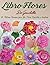 Libro Flores De Ganchillo: ...