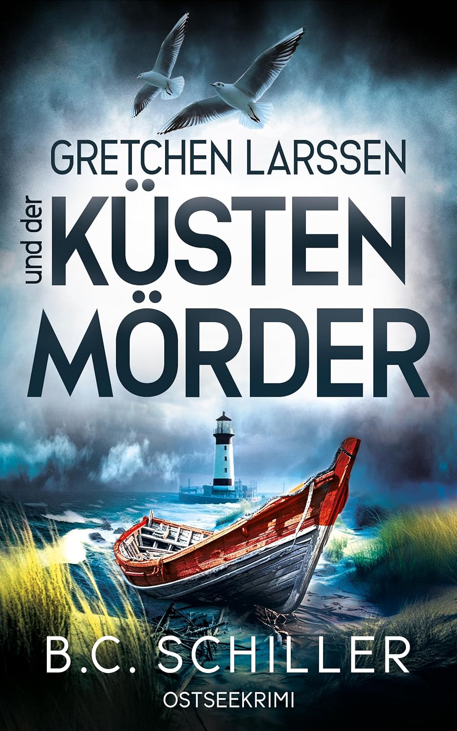 Gretchen Larssen und der Küstenmörder: Ostseekrimi - Küstenkrimi (Ein Fall für Gretchen Larssen 5) (German Edition)