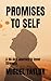 Promises to Self:: A 30-Day...