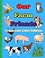 Our Farm Friends: A Trace-a...