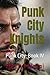 Punk City Knights: Punk Cit...