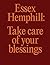 Essex Hemphill: Take care of your blessings