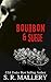 BOURBON & SUEDE
