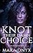 Knot Their Damn Choice (Qua...