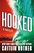Hooked by Caitlin Rother