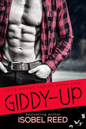 Giddy-Up (Love Burns Series Book 5)