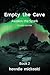 Empty the Cave: Awaken the Spark Second Edition
