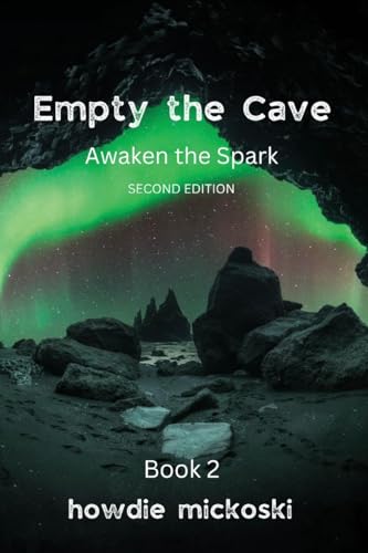 Empty the Cave: Awaken the Spark Second Edition (Paperback)