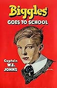Biggles Goes to School