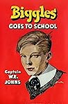 Biggles Goes to School (Biggles #40)