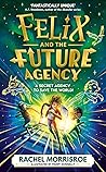 Felix and the Future Agency