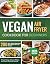 Vegan Air Fryer Cookbook fo...