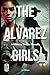 The Alvarez Girls by J.E. Ortega