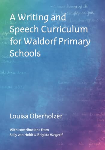 A Writing and Speech Curriculum for Waldorf Primary Schools (Paperback)