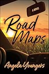 Road Maps: A Novel