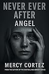 Never Ever After: Angel