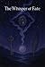 The Whisper of Fate