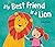My Best Friend Is a Lion by Deb Pilutti