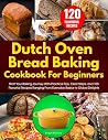 Dutch Oven Bread ...
