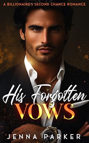 His Forgotten Vows (Kindle Edition)