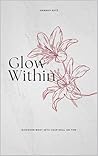 Glow Within Glow Within
