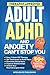 Adult ADHD and Anxiety Can'...
