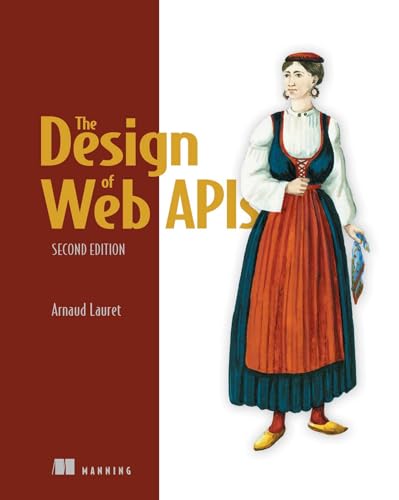 The Design of Web APIs, Second Edition (Paperback)