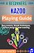 A Beginner kazoo Playing Gu...