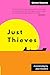 Just Thieves: A screenplay