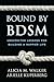Bound by BDSM: Unexpected L...