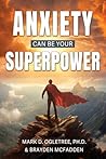 Anxiety Can Be Yo...