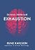 Stress-induced Exhaustion: What it is, how society facilitates it, and how to get out of it