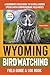 Wyoming Birdwatching - Fiel...