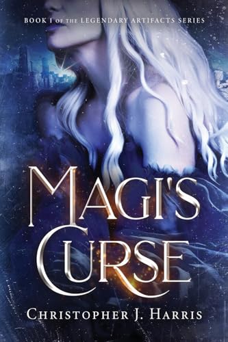 Magi's Curse (Legendary Artifacts, #1)