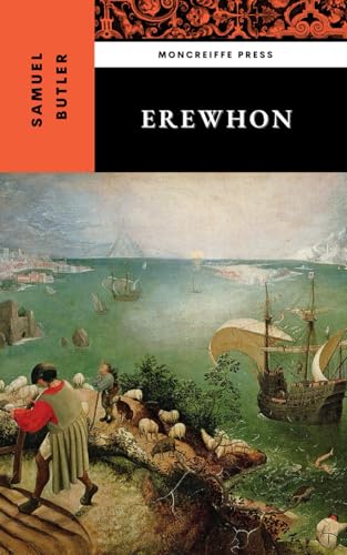 Erewhon: The 1872 Dystopian Classic