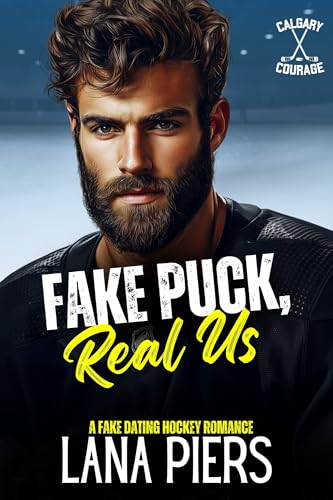 Fake Puck, Real Us (Calgary Courage book 3)