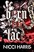 Born For Lace: A Dark Love Story (The Cradled Common)