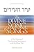 The Divine Song of Songs: A...