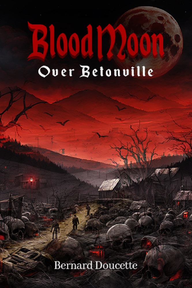Blood Moon Over Betonville: A Horror Suspense Thriller
