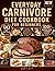 Everyday Carnivore Diet Coo...