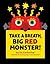 Take a Breath, Big Red Monster! by Ed Emberley