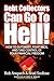 Debt Collectors Can Go To H...