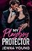 My Playboy Protector