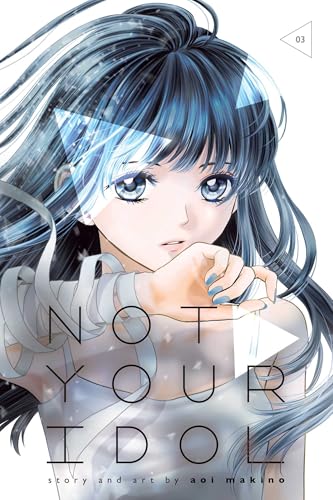 Not Your Idol, Vol. 3 (Paperback)