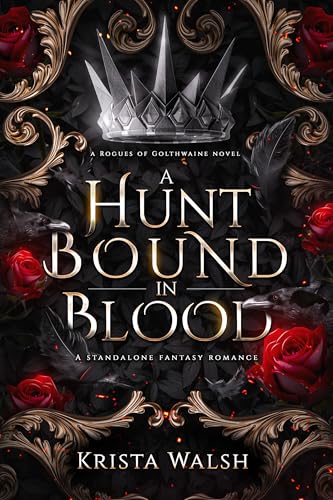 A Hunt Bound in Blood (Rogues of Golthwaine, #1)