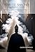 White Smoke: The Sacred Dra...