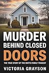 Murder Behind Closed Doors by Victoria Grayson