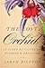 The Lost Orchid: A Story of Victorian Plunder and Obsession