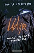 Udyr - Ingen steder å gjemme seg